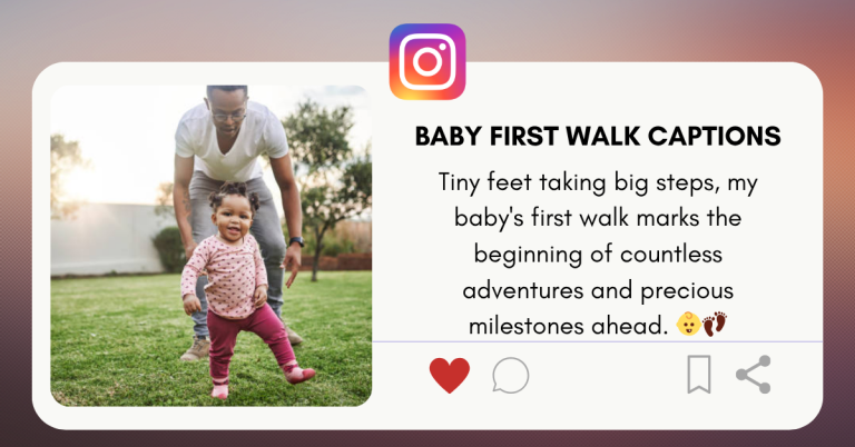 baby first walk captions
