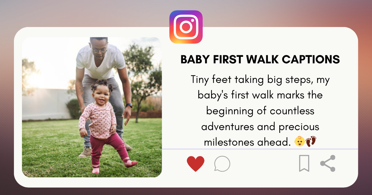 baby first walk captions