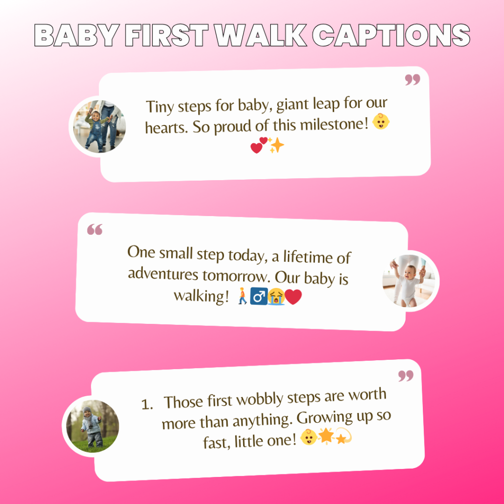 baby first walk captions
