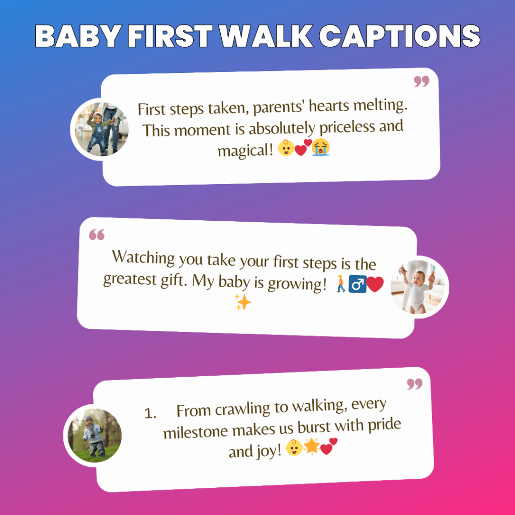 baby first walk captions