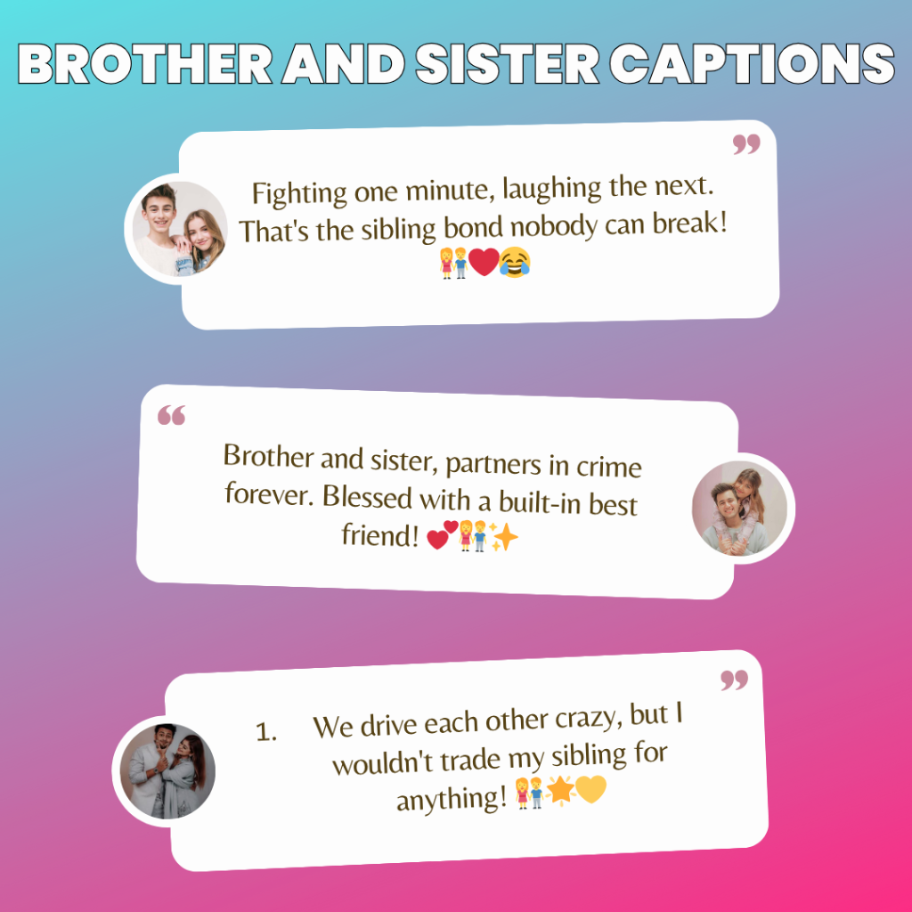 brother and sister captions