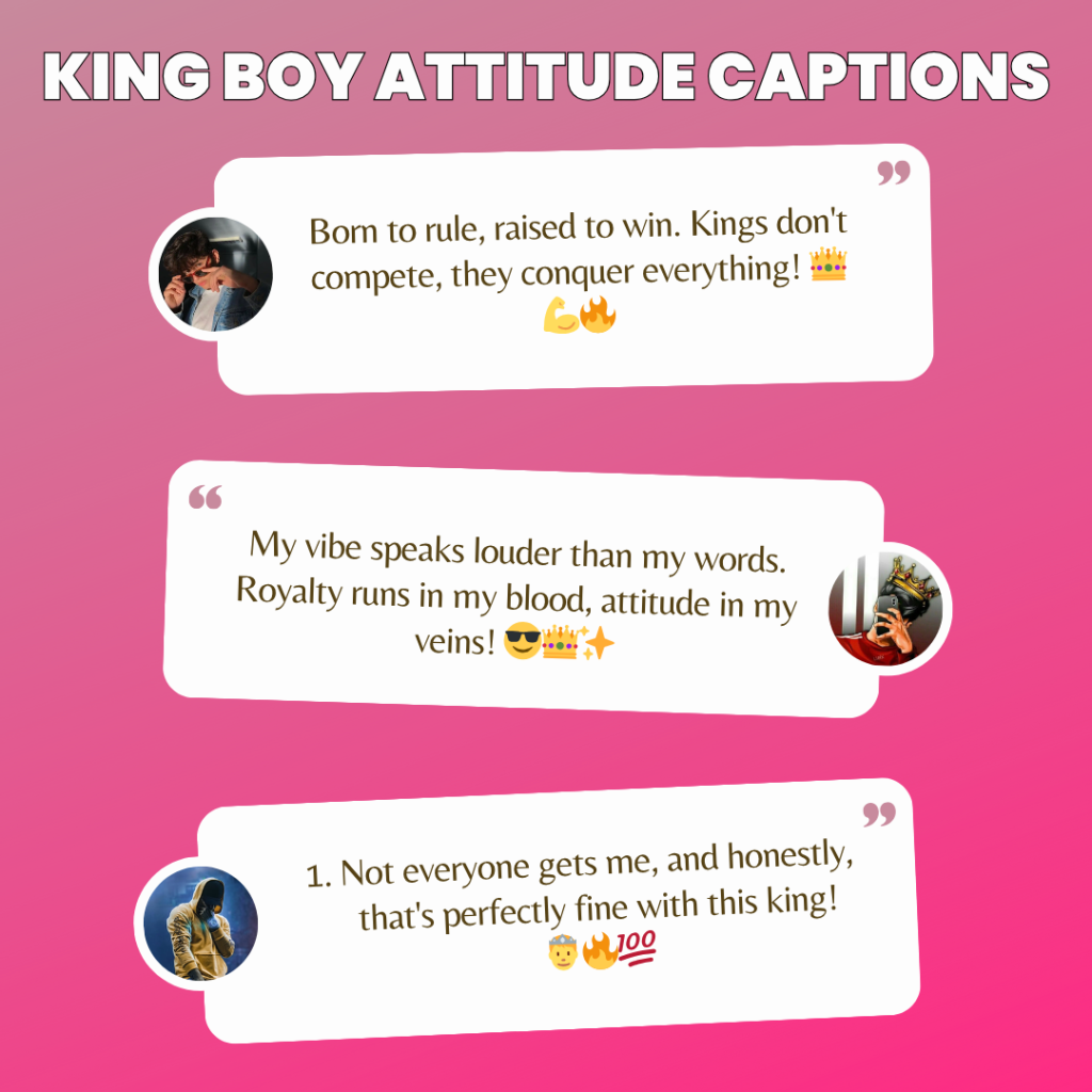 king boy attitude captions