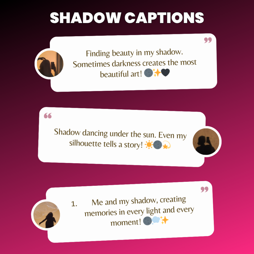 shadow captions