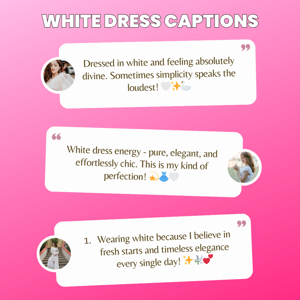 white dress captions