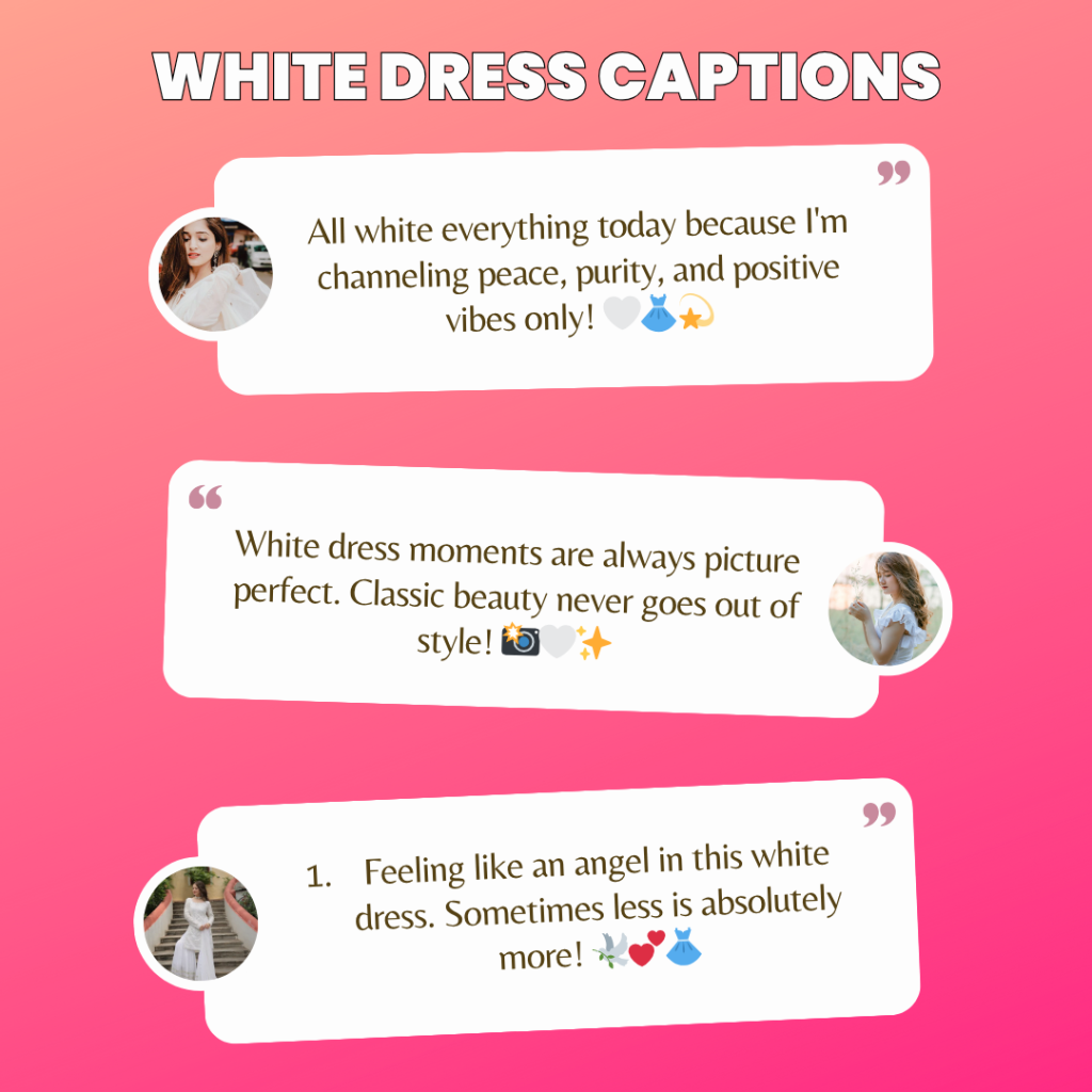 white dress captions