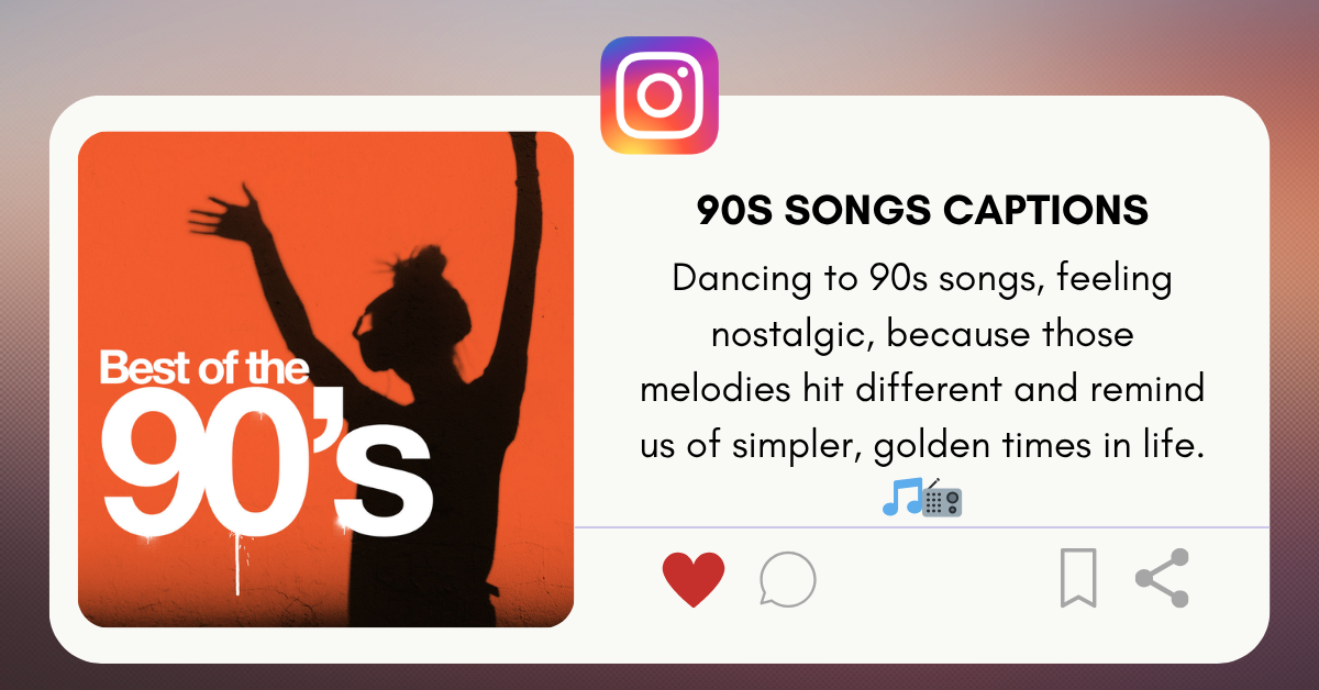 90s songs captions