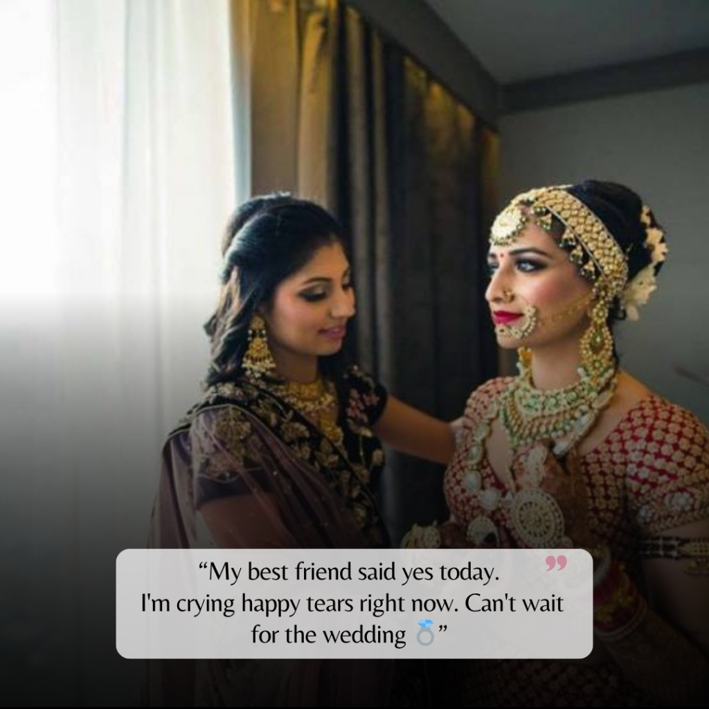 best friend engagement captions