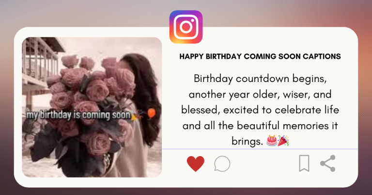 happy birthday coming soon captions