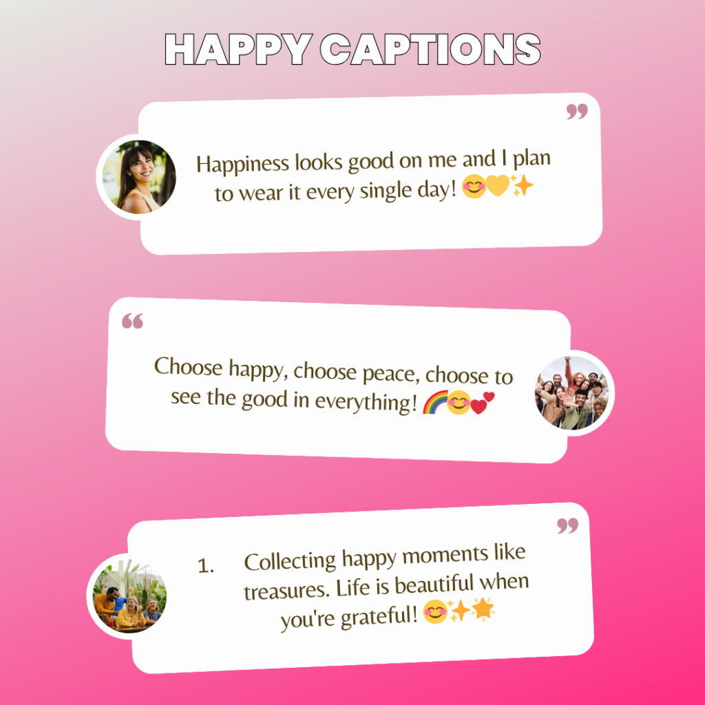 happy captions