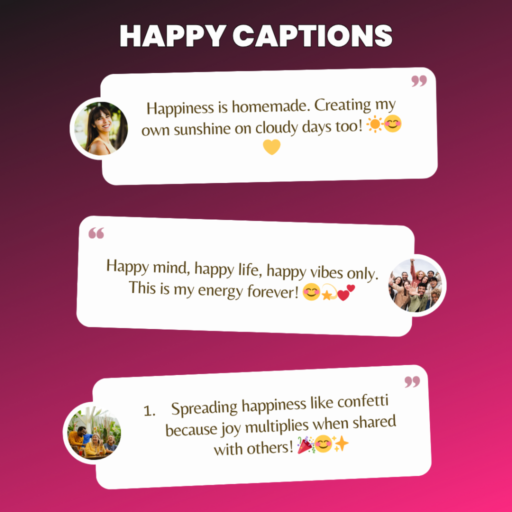 happy captions