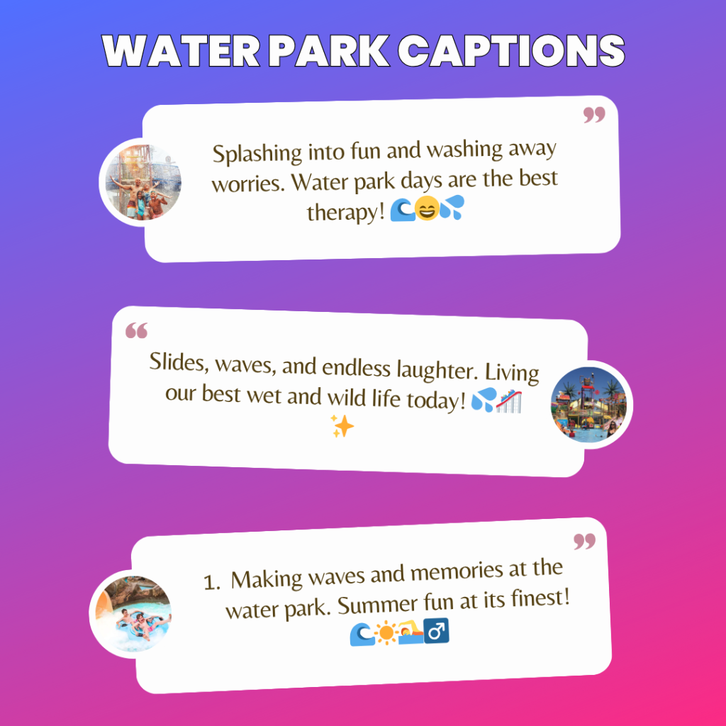 water park captions